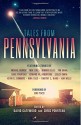 Tales from Pennsylvania - Michael Bunker, Lesley Smith, Kevin G. Summers, Nick Cole, Jennifer Ellis, Edward W. Robertson, Timothy C. Ward, Tim Grahl, David Gatewood, Chris Pourteau, Eric Tozzi, Nina Tozzi, Kim Wells