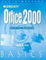 Microsoft Office 2000 Basics Activities Workbook - Connie Morrison