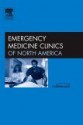 Emergency Cardiology: Challenges, Controversies, And Advances, An Issue Of Emergency Medicine Clinics (The Clinics: Internal Medicine) - William H. Philpott, Amal Mattu