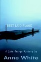 Best Laid Plans - Anne White