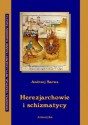 Herezjarchowie i schizmatycy - Andrzej Sarwa