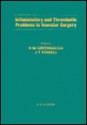 Inflammatory and Thrombotic Problems in Vascular Surgery - Roger Greenhalgh, R.m. Greenhalgh