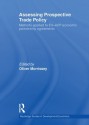 Assessing Prospective Trade Policy: Methods Applied to EU-ACP Economic Partnership Agreements (Routledge Studies in Development Economics) - Oliver Morrissey