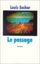 Le Passage - Louis Sachar