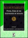 Accountability: Power, Ethos and the Technologies of Managing - Rolland Munro