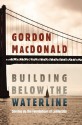 Building Below the Waterline - Gordon MacDonald