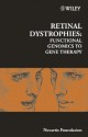 Retinal Dystrophies: Functional Genomics to Gene Therapy - Gregory Bock, Gerry Chader, Jamie A. Goode