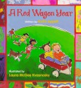 A Red Wagon Year - Kathi Applet, Laura McGee Kvasnosky, Kathi Applet