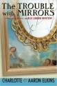 The Trouble with Mirrors - Charlotte Elkins, Aaron Elkins