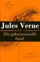 Die geheimnisvolle Insel - Vollständige illustrierte deutsche Ausgabe - Jules Verne, Jules Férat