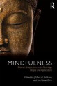 Mindfulness: Diverse Perspectives on its Meaning, Origins and Applications - Mark Williams, Jon Kabat-Zinn