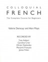 Colloquial French Cassette: The Complete Course for Beginners - Valerie Demouy, Alan Moys