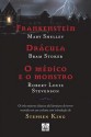 Frankenstein, Drácula, O Médico e O Monstro - Robert Louis Stevenson, Bram Stoker