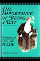 The Importance of Being A Wit: The Insults of Oscar Wilde - Oscar Wilde, Maria Leach