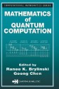 Mathematics Of Quantum Computation - Goong Chen, Ranee K. Brylinski