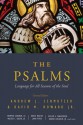 The Psalms: Language for All Seasons of the Soul - Andrew J. Schmutzer, David M. Howard Jr.