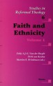 Faith and Ethnicity - Volume 1 - Roland Boer, International Reformed Theological Insti