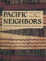 Pacific Neighbors: The Islands of Micronesia, Melanesia, and Polynesia - Reilly Ridgell