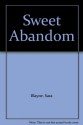 Sweet Abandom - Sara Blayne