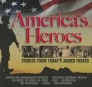 America's Heroes: Stories from Today's Armed Forces [With Booklet] - Daniel J. Kaufman