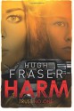 Harm - Hugh Fraser