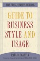 The Wall Street Journal Guide to Business Style and Usage - Paul Martin