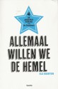 Allemaal willen we de hemel (De jongerenromans van De Standaard,#4) - Els Beerten