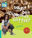 Why Do Diamonds Glitter? Level 5 Factbook - Bethune, Helen Bethune