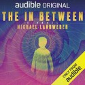 The In Between - Brittany Pressley, Michael Landweber, Mark Boyett