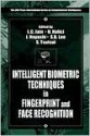 Intelligent Biometric Techniques in Fingerprint and Face Recognition - Lakhmi C. Jain