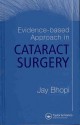 Evidence-Based Approach in Cataract Surgery - Steven Strauss