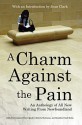 A Charm Against the Pain: An Anthology of All New Writing From Newfoundland - Georgina Olivere Queller, Roberta Buchanan, Geraldine Chafe Rubia