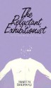 The Reluctant Exhibitionist - Martin Shepard, D. H. Thomas