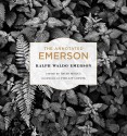 The Annotated Emerson - Ralph Waldo Emerson, David Mikics, Phillip Lopate