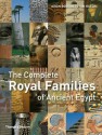 The Complete Royal Families of Ancient Egypt - Aidan Dodson, Dyan Hilton