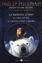 Queste oscure materie: La bussola d'oro, La lama sottile, Il cannocchiale d'ambra - Philip Pullman, Marina Astrologo, Alfredo Tutino