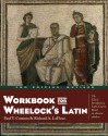 Workbook for Wheelock's Latin - Paul T. Comeau, Richard A. Lafleur