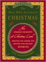 The Man Who Invented Christmas: How Charles Dickens's A Christmas Carol Rescued His Career and Revived Our Holiday Spirits - Les Standiford