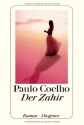 Der Zahir - Maralde Meyer-Minnemann, Paulo Coelho