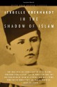 In the Shadow of Islam - Isabelle Eberhardt, Sharon Bangert