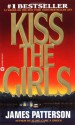 Kiss the Girls - James Patterson