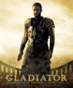 Gladiator - The Making of the Ridley Scott Epic - Diana Landau, John Logan, Ridley Scott, Walter Parkes, David Franzoni