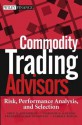 Commodity Trading Advisors: Risk, Performance Analysis, and Selection - Greg N. Gregoriou, Vassilios Karavas, Francois-Serge Lhabitant, Fabrice Douglas Rouah