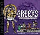 The Greeks: Life in Ancient Greece - Michelle Levine, Samuel Hiti