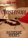 Consensual (Club Imperial) - Katherine Rhodes