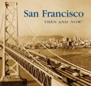 San Francisco Then and Now (Compact) - Bill Yenne