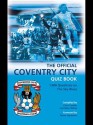 The Official Coventry City Quiz Book: 1,000 Questions on the Sky Blues - Chris Cowlin