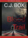 Blood Trail - C.J. Box, David Chandler