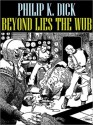 Beyond Lies the Wub - Philip K. Dick