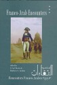 Franco Arab Encounters: Studies In Memory Of David C. Gordon - Matthew S. Gordon